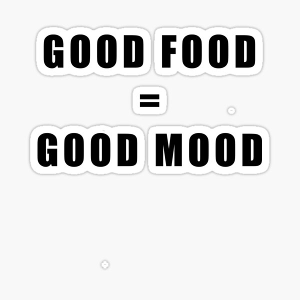Item preview, good food = good mood designed and sold by Hiross.