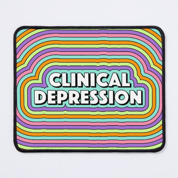 Item preview, Clinical Depression mental health pun designed and sold by JCT Momo.