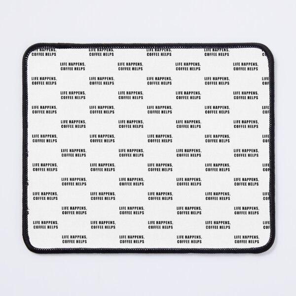 Item preview, life happens coffee helps designed and sold by Hiross.