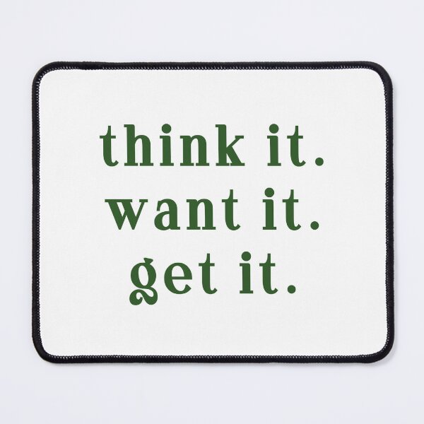 Item preview, Think it. Want it. Get it. designed and sold by funkystyles.