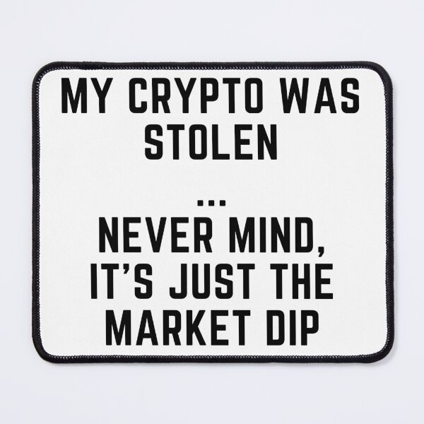 Item preview, My Crypto Was Stolen designed and sold by rgsblo.