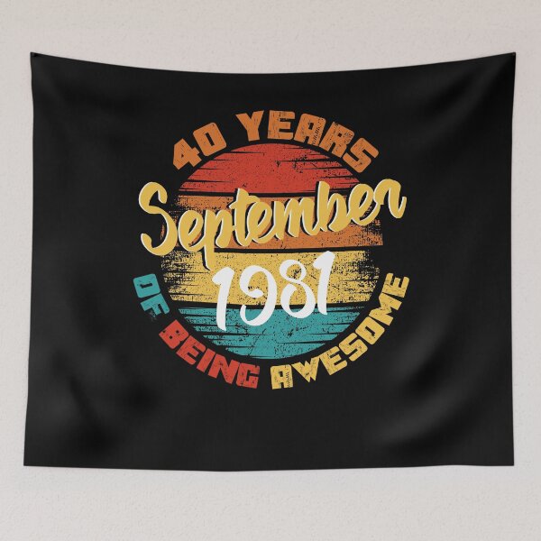 Item preview, September 1981 40 Years of Being Awesome Cool 40th Birthday designed and sold by SherryValdez.