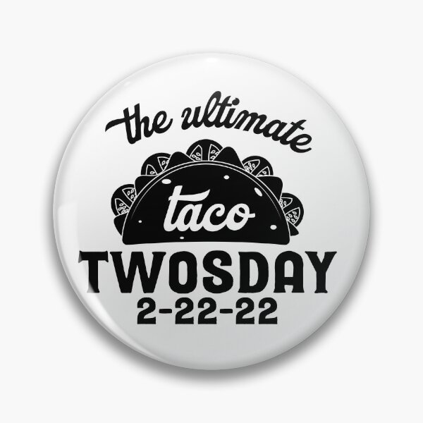 Item preview, The Ultimate Taco Twosday Tuesday - Funny 2/22/22The Ultimate Taco Twosday Tuesday - Funny 2/22/22 designed and sold by Ashi17.