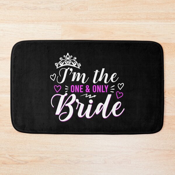 Item preview, I'M THE ONE & ONLY BRIDE COLLECTION designed and sold by JRM Tees & More Store.