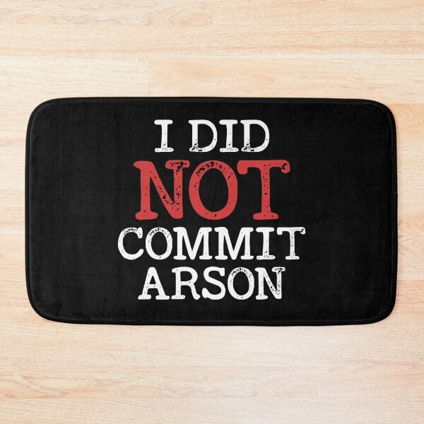 Item preview, I Did Not Commit Arson designed and sold by Rebecca-Cruz.