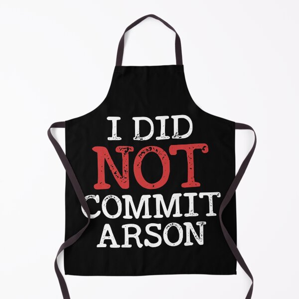 Item preview, I Did Not Commit Arson designed and sold by Rebecca-Cruz.