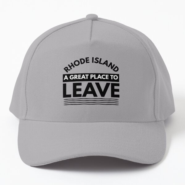 Rhode Island A Great Place To Leave! Funny Travel Baseball Cap
