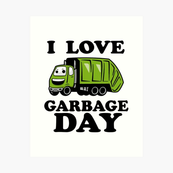 Item preview, I Love Garbage Day designed and sold by larryscott84.