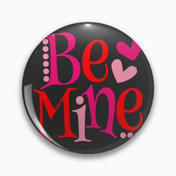 Item preview, Be Mine - Cute designed and sold by SagesZ.