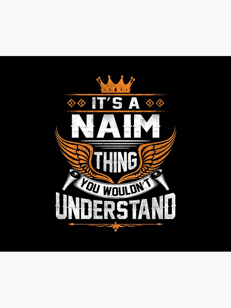 Naim Name T Shirt Naim Things Name Gift Item Tee Mouse Pad