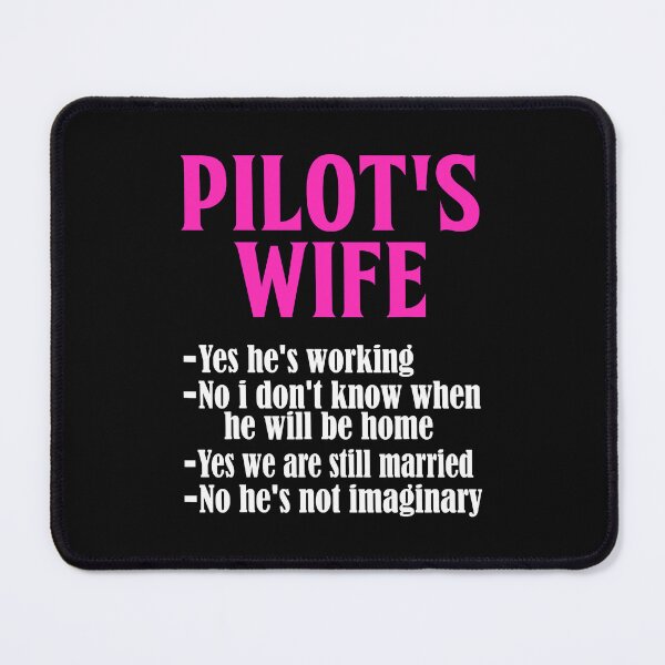 Item preview, Pilot's Wife Funny Answers To Questions designed and sold by jackjerry.