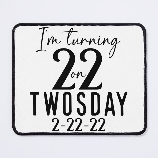 Item preview, 22 on twosday, 2-22-22 designed and sold by Ashi17.