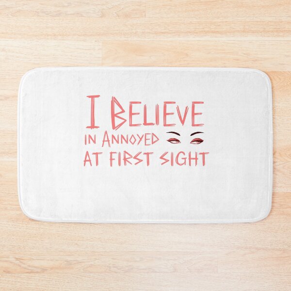 Item preview, I Believe in annoyed at first sight designed and sold by ErmessThiings.