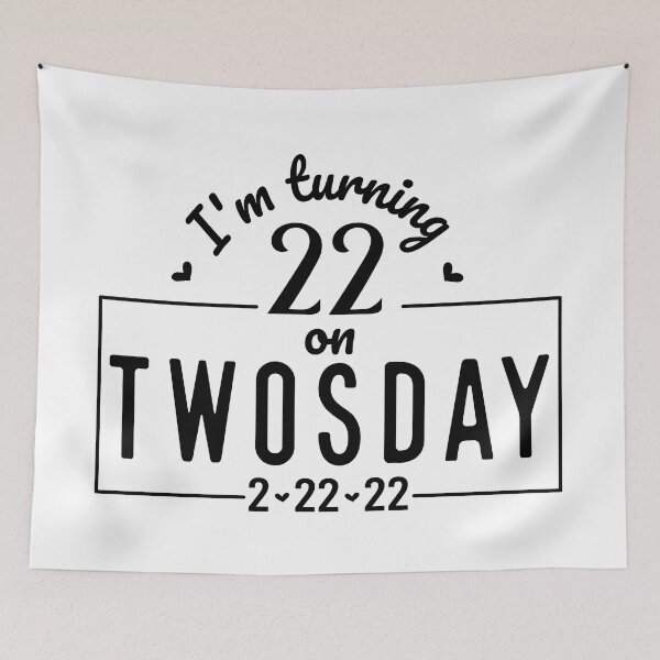 Item preview, twosday birthday - 22nd birthday designed and sold by Ashi17.