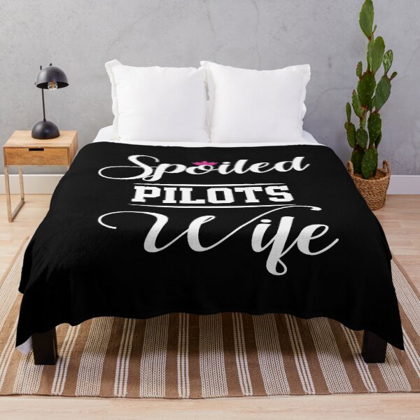 Item preview, Spoiled Pilot's Wife designed and sold by jackjerry.