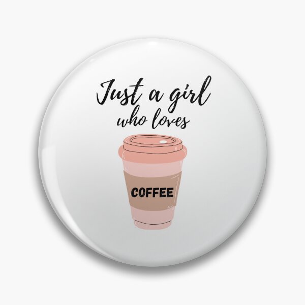 Item preview, Just a Girl who loves Coffee designed and sold by 52andretired.