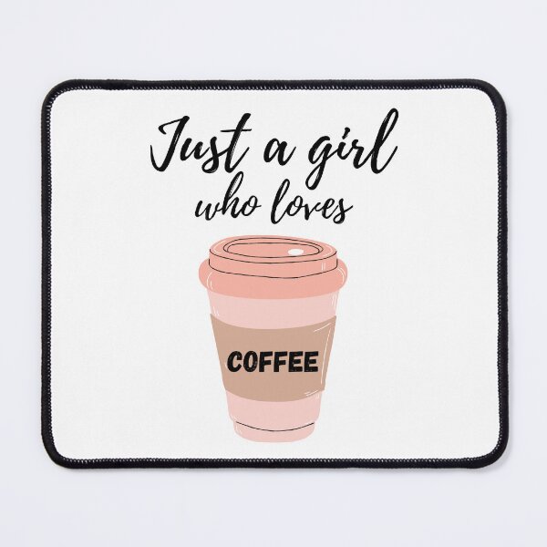 Item preview, Just a Girl who loves Coffee designed and sold by 52andretired.