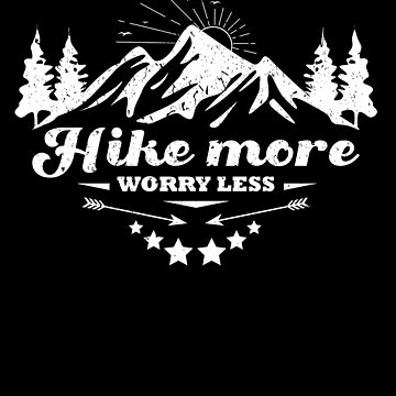 Hike More Worry Less Funny Hiking Sayings Water Bottle by Above the Village  Design