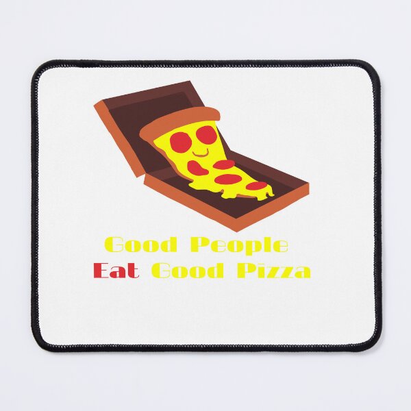 Item preview, Good People Eat Good Pizza designed and sold by YANAY-FASHION.