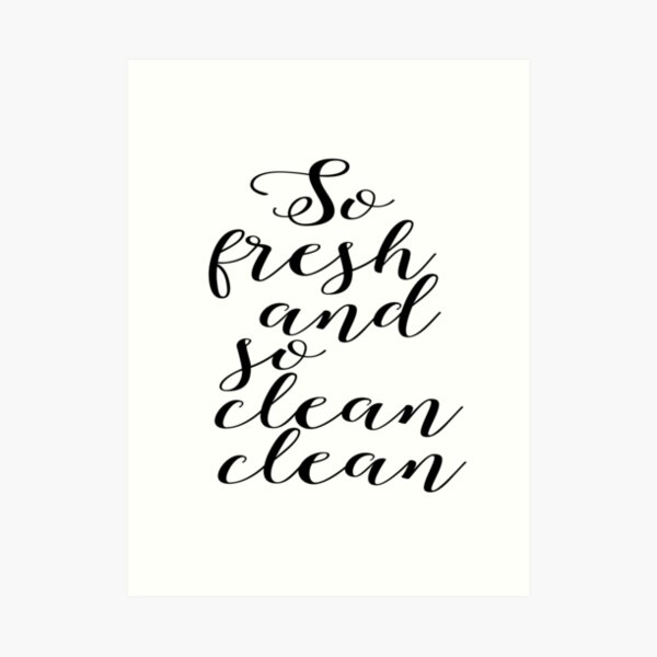 So Fresh And So Clean Clean Bathroom Wall Art Bathroom Print Printable Art Bathroom Decor Bathroom Art Art Print By Nathanmoore Redbubble