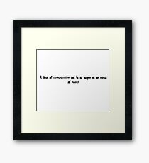 Violet Crawley quote Framed Print