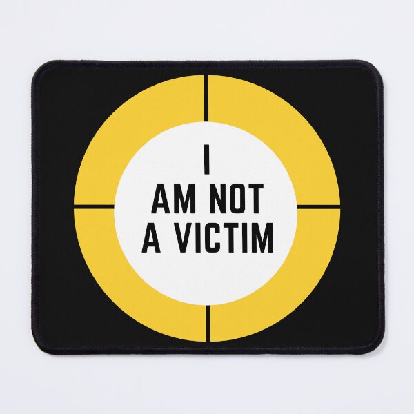 Item preview, I am not a victim, focus yellow circle designed and sold by Benchamart.