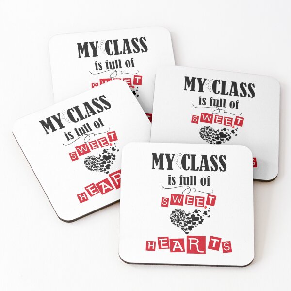 Item preview, Funny teaching quote, My class is full of sweet hearts, cool student , Valentine's day for teachers 2022  designed and sold by LilaDiams.
