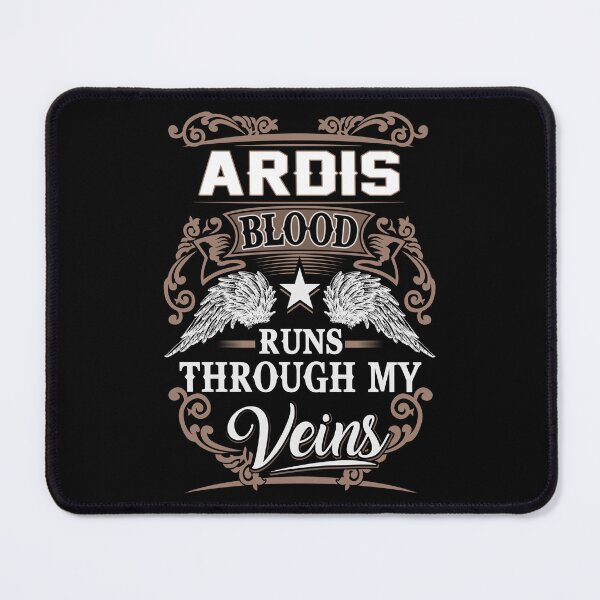 Item preview, Ardis Name T Shirt - Ardis Blood Runs Through My Veins  Gift Item Tee designed and sold by nauglesamatha.