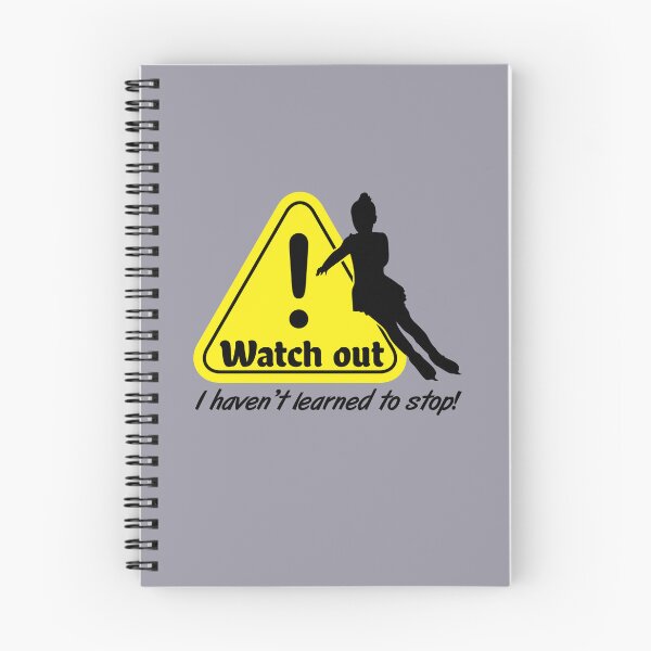 Item preview, Watch out I haven't learned to stop - Ice Skating athletics quotes designed and sold by bluehatgraphics.