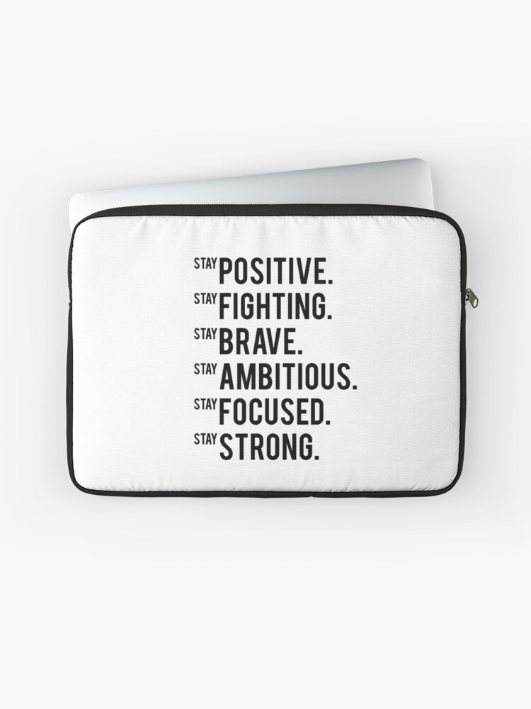 Housse D Ordinateur Rester Positif Citation Inspirante Citation De Motivation Gym Decor Citation De Fitness Imprimable Art Typographie Imprimer Par Nathanmoore Redbubble