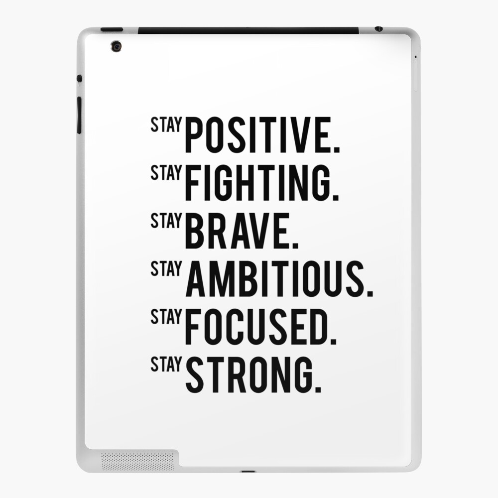 Coque Et Skin Adhesive Ipad Rester Positif Citation Inspirante Citation De Motivation Gym Decor Citation De Fitness Imprimable Art Typographie Imprimer Par Nathanmoore Redbubble