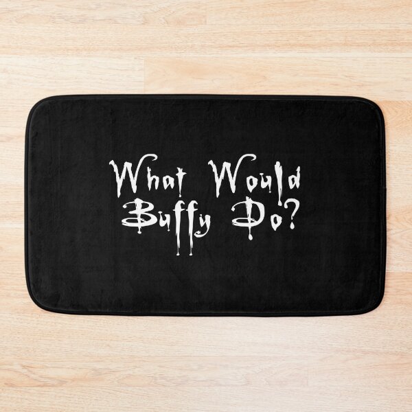 Item preview, What Would Buffy Do? designed and sold by Conjuration.
