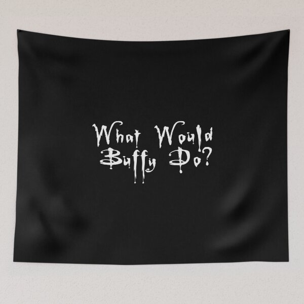 Item preview, What Would Buffy Do? designed and sold by Conjuration.