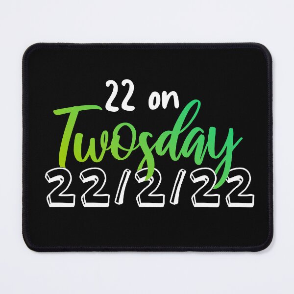 Item preview, Turning 22 on Twosday 2-22-22 designed and sold by thilinank.