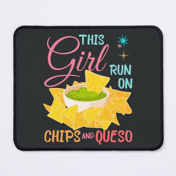 Item preview, This Girl Runs on Chips and Queso designed and sold by Benchamart.