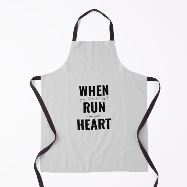 Item preview, When your legs get tired, run with your heart designed and sold by Minimalist Quotes and Sayings.
