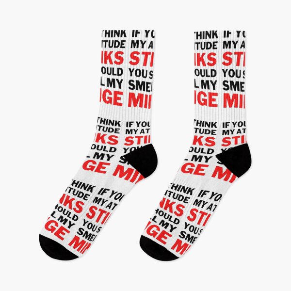 Item preview, If You Think My Attitude Stinks You Should Smell My Minge designed and sold by NxtLvlDsgns.