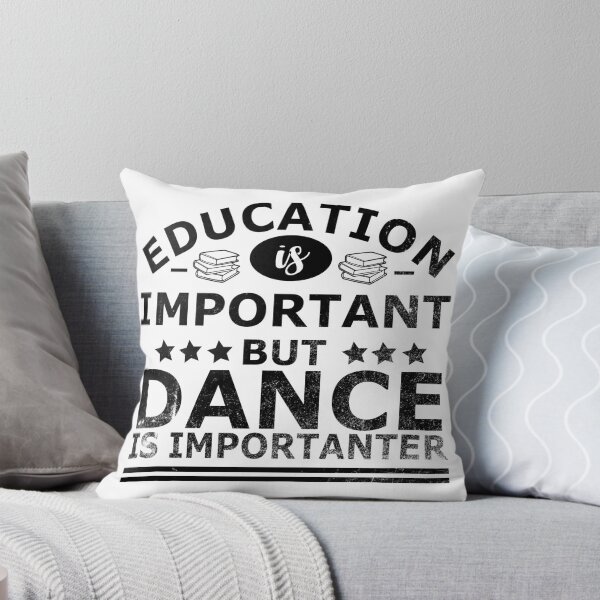 Item preview, Copy of Education is Important, but DANCE is IMPORTANTER designed and sold by OverbeeDesigns.