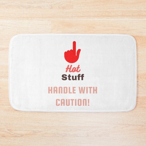 Item preview, Hot stuff handle, with caution! 6  designed and sold by TIPJ.