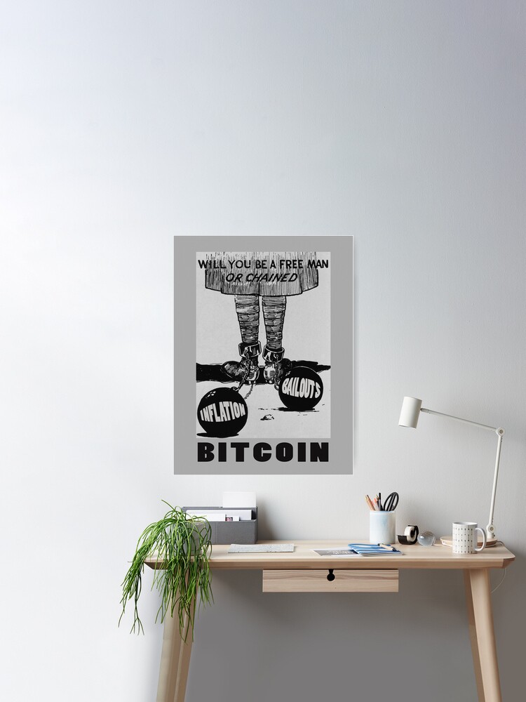 Ball and Chain Bitcoin Poster for Sale by Phneepers