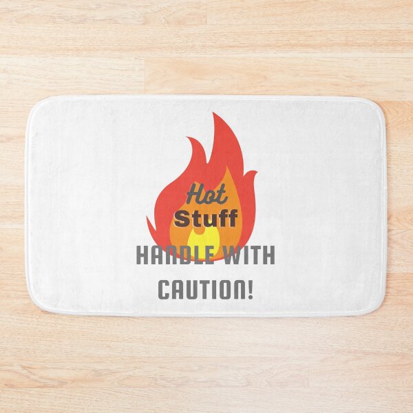 Item preview, Hot stuff handle, with caution! 4 designed and sold by TIPJ.