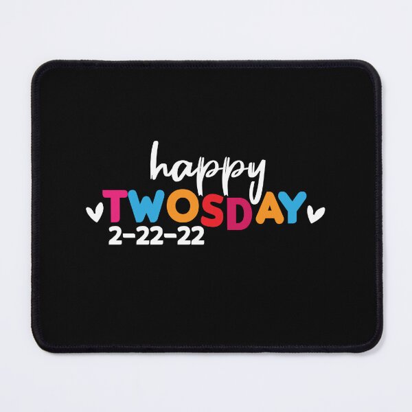 Item preview, Happy Twosday, Twosday Cool gift, 2nd frebruary Funny Quotes designed and sold by holigan.