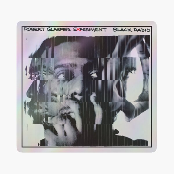 ROBERT GLASPER - Robert Glasper Experiment - Black Radio 2