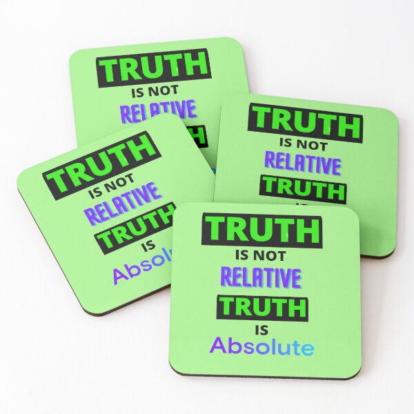 Item preview, TRUTH IS NOT RELATIVE, TRUTH IS ABSOLUTE designed and sold by forgodandcountr.