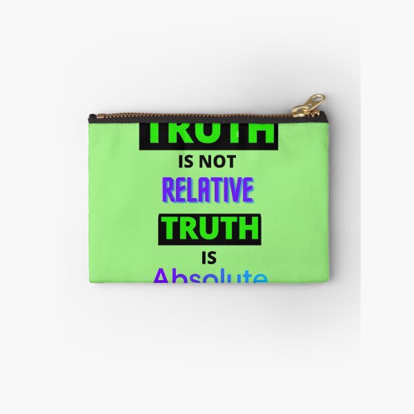 Item preview, TRUTH IS NOT RELATIVE, TRUTH IS ABSOLUTE designed and sold by forgodandcountr.