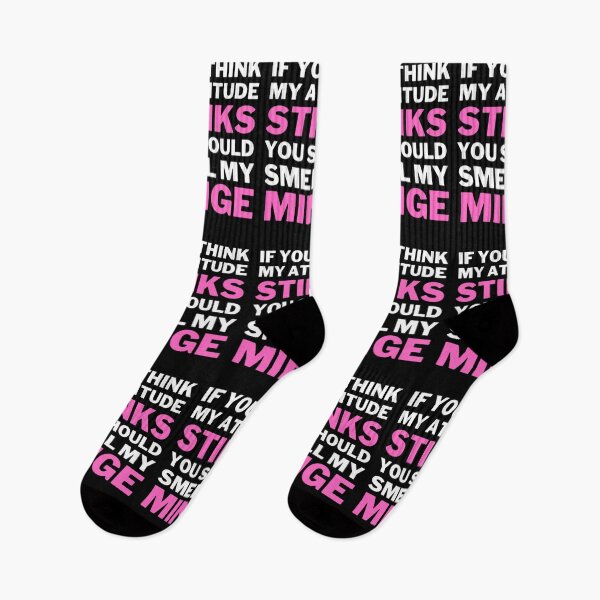 Item preview, If You Think My Attitude Stinks You Should Smell My Minge designed and sold by NxtLvlDsgns.