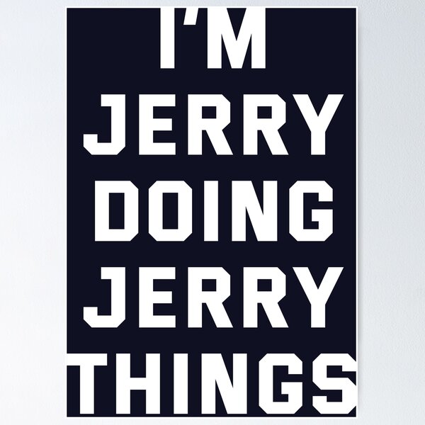 Artikelvorschau, I'm Jerry Doing Jerry Things entworfen und verkauft von favestore.