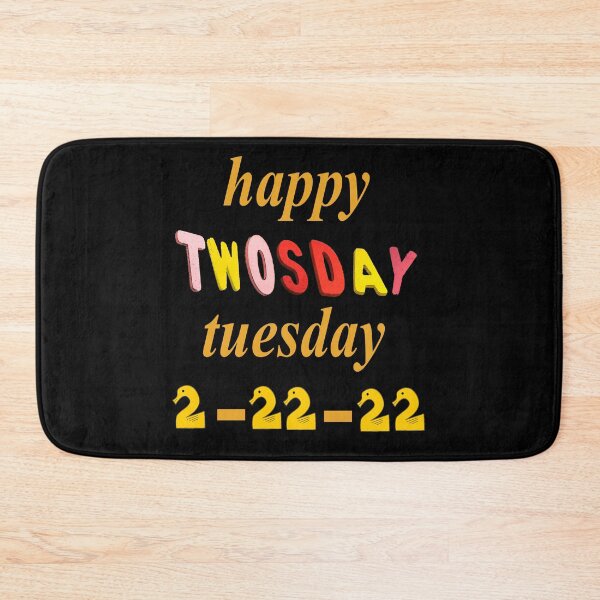 Item preview, happy Twosday Tuesday designed and sold by sednalafandy79.