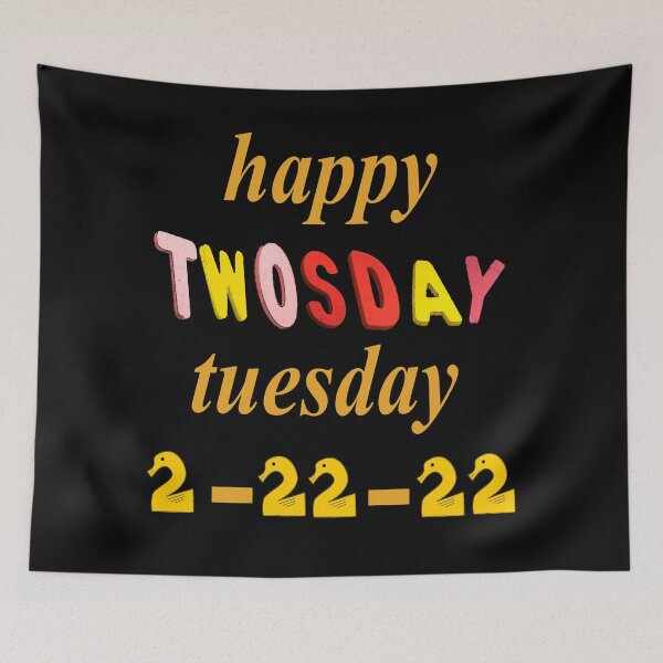 Item preview, happy Twosday Tuesday designed and sold by sednalafandy79.