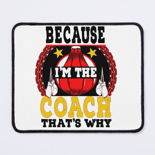 Item preview, Because I'm The Coach That's Why designed and sold by LouzaArte.